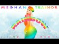 Meghan Trainor - Rainbow (j.bird remix - Official Audio)