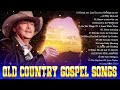 What A Friend We Have In Jesus🎶Top100 Country Gospel Music🎶Best Of Classic Country Gospel Songs 2024