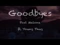 Post Malone - Goodbyes ft. Young Thug (Lyrics) (Slowed to Perfection)