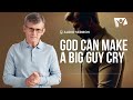 God Can Make A Big Guy Cry | Pastor Pavel Goia