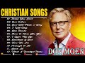 Best Don Moen Worship Songs 2024🛐 Powerful Christian Don Moen Music for Deep Worship 🛐Don Moen Songs