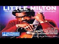 Little Milton - Slow Blues Medley.. Catch You On Your Way Down／Annie Mae's Cafe／Little Bluebird