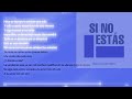 Si No Estás (speed up - lyrics) iñigo quintero
