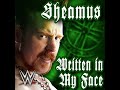 WWE: Written in My Face (Sheamus)