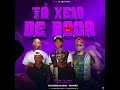Os Dono Da Boca X Paninão-Tá Xeio De Boca, Ft Dj Larilson Xtrova & TonilsonbeatDj (Prod.Eidycris)