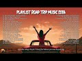 🚩COUNTRY ROAD TRIP 🎧 Playlist Greatest Country Chill Song 2010s For Your Road Trip - Driving Music