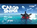 CARGO SNIPER [2K 60FPS]