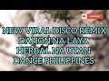 NEW VIRAL DISCO REMIX ]] DAHON NA LAYA ]] HERBAL NA UTAN ]] DANCE PHILIPPINES