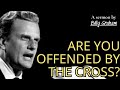 Embracing the Message of the Cross: A Fresh Perspective from a Billy Graham Classic Sermon