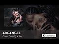 Arcángel - Como Tiene Que Ser | Sentimiento, Elegancia y Maldad (Audio Oficial)