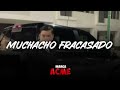 Marca Acme - Muchacho Fracasado (En Vivo 2024)