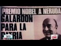 Neruda Apasionado - Docufilms - CNN en Español