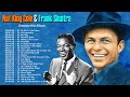 Nat King Cole, frank Sinatra: Greatest Hits - Old Classic Songs 50s 60s - Oldies Music Hits Playlist