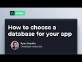 How To Choose a Database for your App