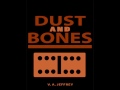 dust and bonesYT
