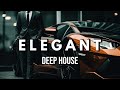 E L E G A N T - Deep House Mix ' by Gentleman