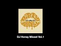 DJ Honey Mixset Vol.1