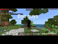 playing (Minecraft) (Part One)