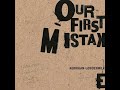 Run Away With Me - Our First Mistake (Instrumental)