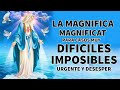 LA MAGNIFICA MAGNÍFICAT ORACIÓN DE GRAN PODER PARA CASOS MUY DIFICILES Y IMPOSIBLES