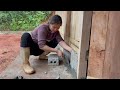 Single mother | Complete the wooden house. Build a new life - Diệp Chi family