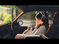 Chill Vibes Music 🍀 Morning music for positive fellings and energy ~ Songs to sing in the car