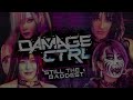 Damage CTRL – Still The Baddest (Entrance Theme)
