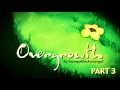 Overgrowth - Flowerfell [3/3]