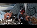 Elegant  Blues -  Top Slow Blues/Rock All Time