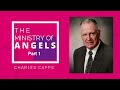 THE MINISTRY OF ANGELS || CHARLES CAPPS