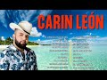 Carin León Mix 💞 Álbum Completo 2024 - Sus Mejores Éxitos Romántica