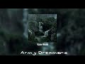 Kate Bush- Army Dreamers (Sped Up)~but he didn't have the money for a guitar~