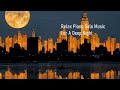 Relax Piano Solo Music For A Deep Night
