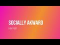 Socially Awkward a shitpost