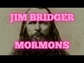 Jim Bridger vs the Mormons