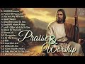 Top 100 Praise And Worship Songs ✝️ Nonstop Praise And Worship Songs ✝️ Praise Worship Music 2