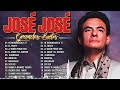 JOSÉ JOSÉ SUS MEJORES ÉXITOS ~ LAS GRANDES CANCIONES DE JOSÉ JOSÉ 70'S 80'S