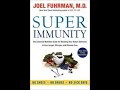 Super Immunity by Joel Fuhrman Book Summary - Review (AudioBook)