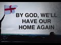 By God, We’ll Have Our Home Again. England