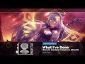 Nightcore - What I've Done