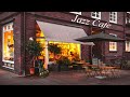 Jazz | Blues & Bossa Nova for Working, Studying or relaxing | Jazz Cafe Atmosphere