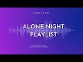 Alone Night playlist enjoy it at night. | #song #trending #love #viral #sad