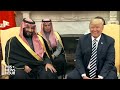 WATCH: President Trump holds meeting with Saudi Arabian Crown Prince