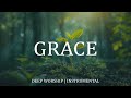 GRACE | SOAKING Worship Music | Moments Of Worship | Time With God