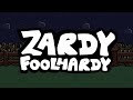 Foolhardy [Zardy Mod]