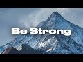 Be Strong | Spontaneous Instrumental Worship | Fundo Musical para Oração - Pad + Piano