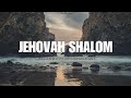 Jehovah Shalom: Piano Music for Prayer, Worship & Meditation