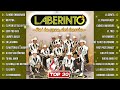 Mix De Puras Viejitas Pa' Pistear De Grupo Laberinto - Las 25 Mejores Canciones de Grupo Laberinto