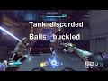 overwatch but i’m discording the tank
