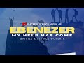 EBENEZER (My Help Has Come) | Strings Instrumental For Prayer.